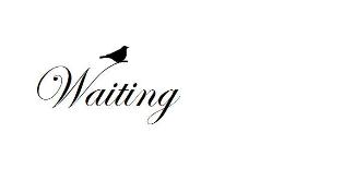 waiting